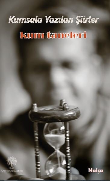 Kumsala Yazılan Şiirler - Kum Taneleri - Platanus Publishing Kitap