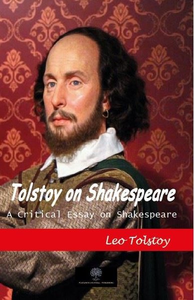 Tolstoy on Shakespeare - A Critical Essay on Shakespeare - Platanus Publishing Kitap