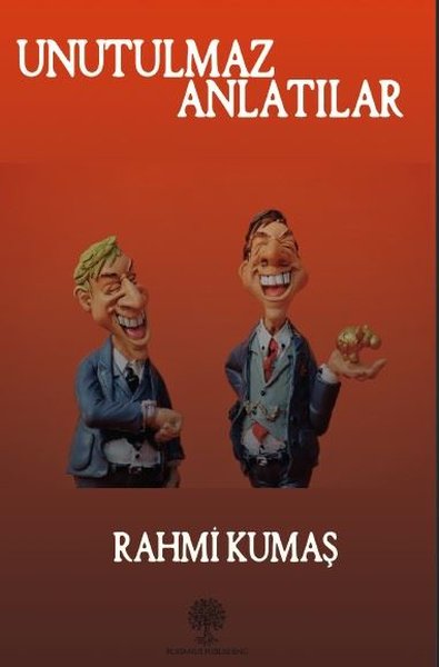 Unutulmaz Anlatılar - Platanus Publishing Kitap