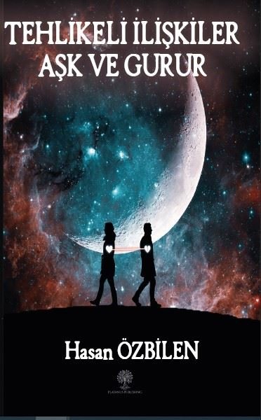 Tehlikeli İlişkiler - Aşk ve Gurur - Platanus Publishing Kitap