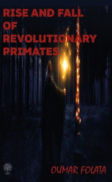 Rise And Fall of Revolutionary Primates - Platanus Publishing Kitap