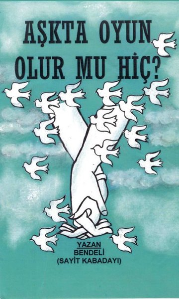 Aşkta Oyun Olur mu Hiç? - Platanus Publishing Kitap