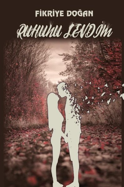 Ruhunu Sevdim - Platanus Publishing Kitap