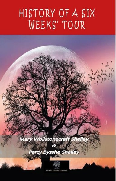 History of a Six Weeks' Tour - Platanus Publishing Kitap