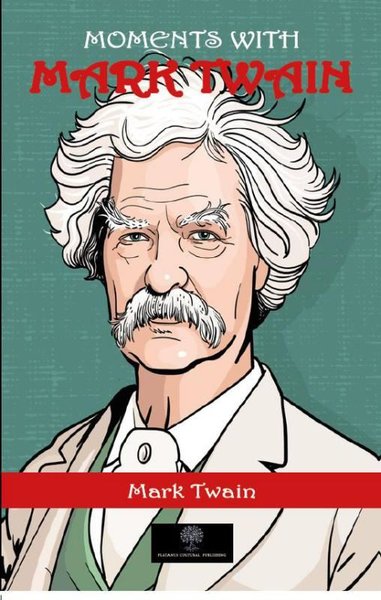 Moments With Mark Twain - Platanus Publishing Kitap