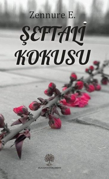 Şeftali Kokusu - Platanus Publishing Kitap