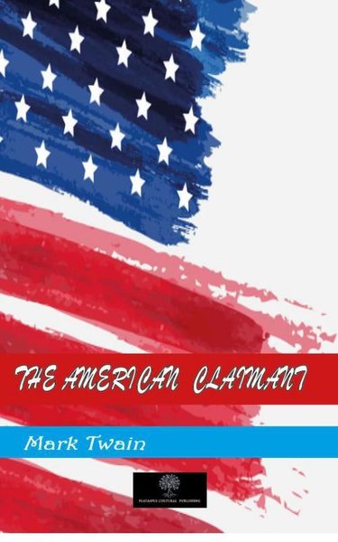 The American Claimant - Platanus Publishing Kitap