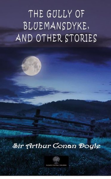 The Gully of Bluemansdyke and Other stories - Platanus Publishing Kitap