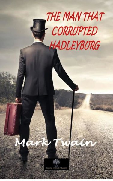 The Man That Corrupted Hadleyburg - Platanus Publishing Kitap