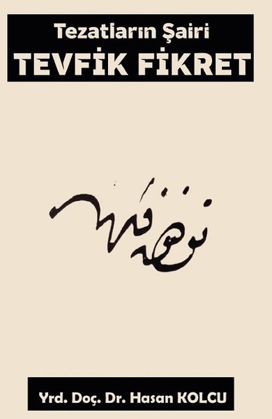 Tezatların Şairi Tevfik Fikret - Platanus Publishing Kitap