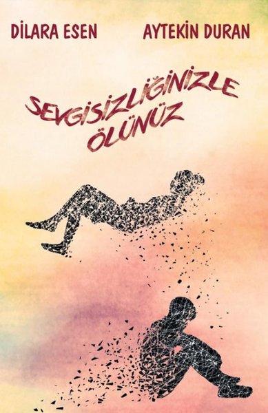 Sevgisizliğinizle Ölünüz - Northern Lights Kitap