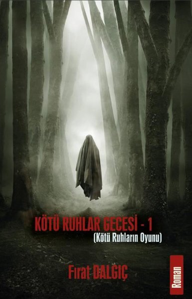 Kötü Ruhlar Gecesi 1 - Kötü Ruhların Oyunu - Platanus Publishing Kitap