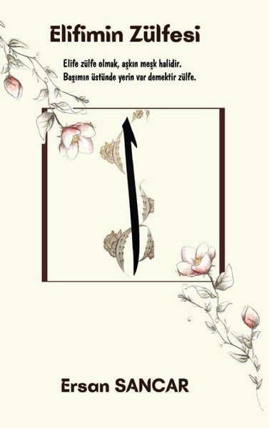 Elifimin Zülfesi - Platanus Publishing Kitap
