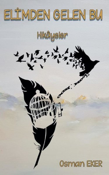 Elimden Gelen Bu - Platanus Publishing Kitap