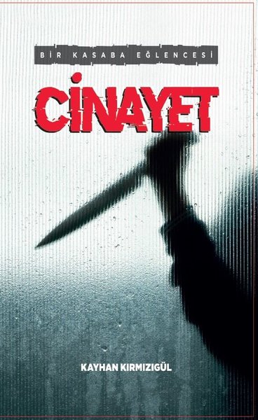 Bir Kasaba Eğlencesi: Cinayet - Platanus Publishing Kitap