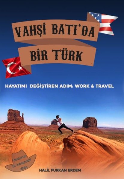 Vahşi Batı'da Bir Türk Hayatımı Değiştiren Adım: Work and Travel - Platanus Publishing Kitap