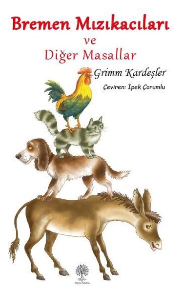 Bremen Mızıkacıları ve Diğer Masallar - Platanus Publishing Kitap