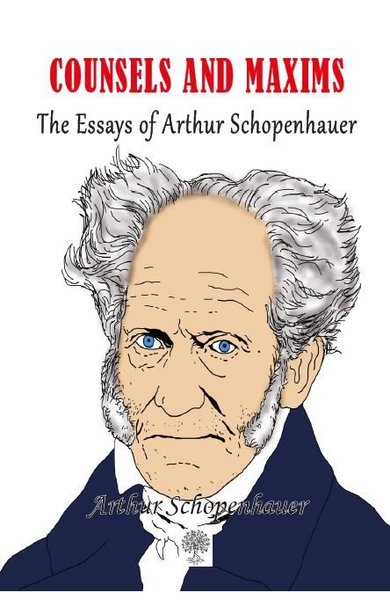 Counsels and Maxims The Essays of Arthur Schopenhauer - Platanus Publishing Kitap