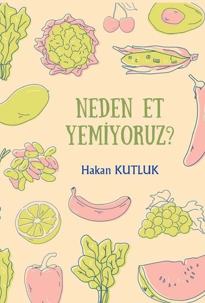 Neden Et Yemiyoruz? - Northern Lights Kitap
