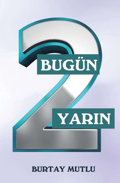 Bugün Yarın - 2 - Northern Lights Kitap