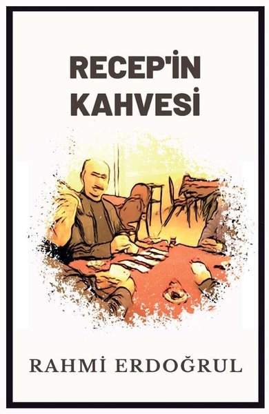 Recep'in Kahvesi - Platanus Publishing Kitap