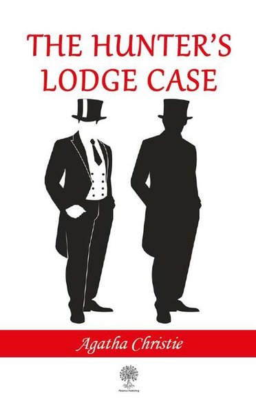 The Hunter's Lodge Case - Platanus Publishing Kitap
