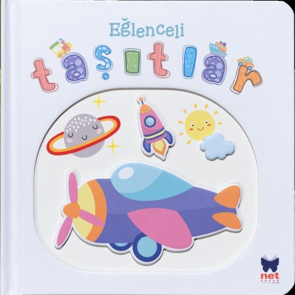 Eğlenceli Taşıtlar - Pencereli Dokun Hisset - Net Çocuk Yayınları Kitap
