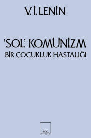 Sol Komünizm Komünizmin Çocukluk Hastalığı – Sol Yayınları kitap kapağı