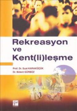 Rekreasyon ve Kent(li)leşme – Gazi Kitabevi kitap kapağı