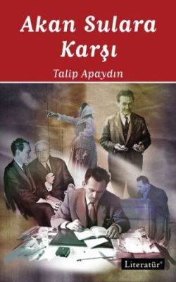 Akan Sulara Karşı: Öğretmenlik Anıları – Literatür Yayınevi kitap kapağı