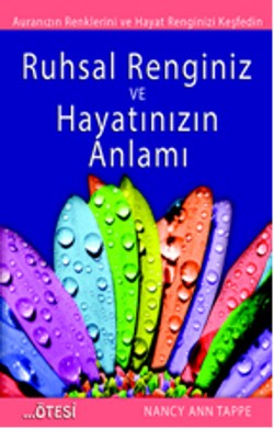 Ruhsal Renginiz ve Hayatınızın Anlamı – Ötesi Yayıncılık kitap kapağı
