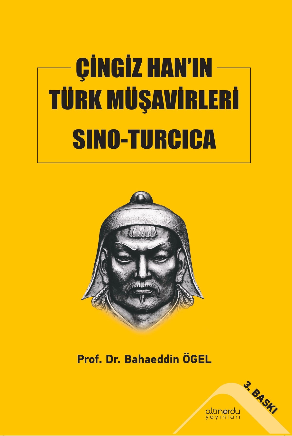 Çingiz Han’ın Türk Müşavirleri Sino-Turcica – Altınordu Yayınları kitap kapağı
