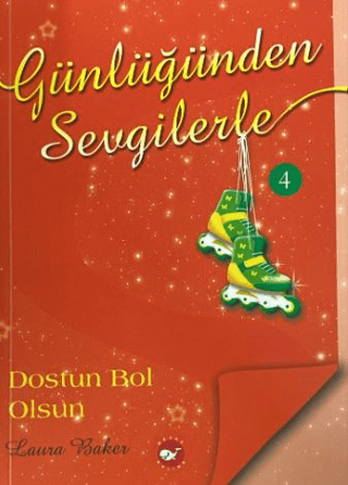 Günlüğümden Sevgilerle 4 - Dostun Bol Olsun – Beyaz Balina Yayınları kitap kapağı