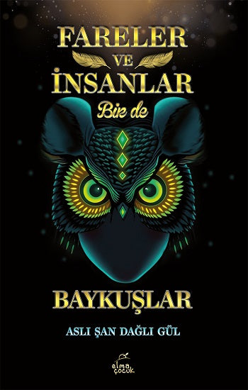 Fareler ve İnsanlar Bir de Baykuşlar – Elma Çocuk kitap kapağı