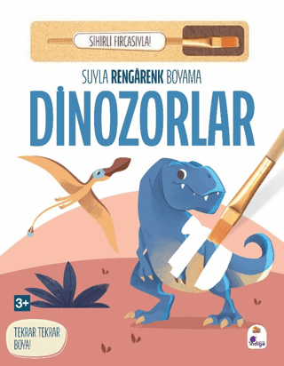 Suyla Rengarenk Boyama - Dinozorlar (Sihirli Fırçasıyla) – İndigo Çocuk kitap kapağı