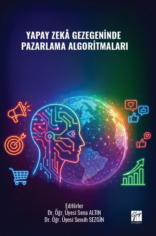 Yapay Zeka Gezegeninde Pazarlama Algoritmaları – Gazi Kitabevi kitap kapağı