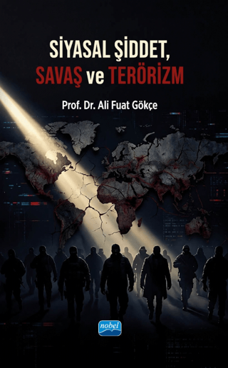Siyasal Şiddet, Savaş ve Terörizm – Nobel Akademik Yayıncılık kitap kapağı