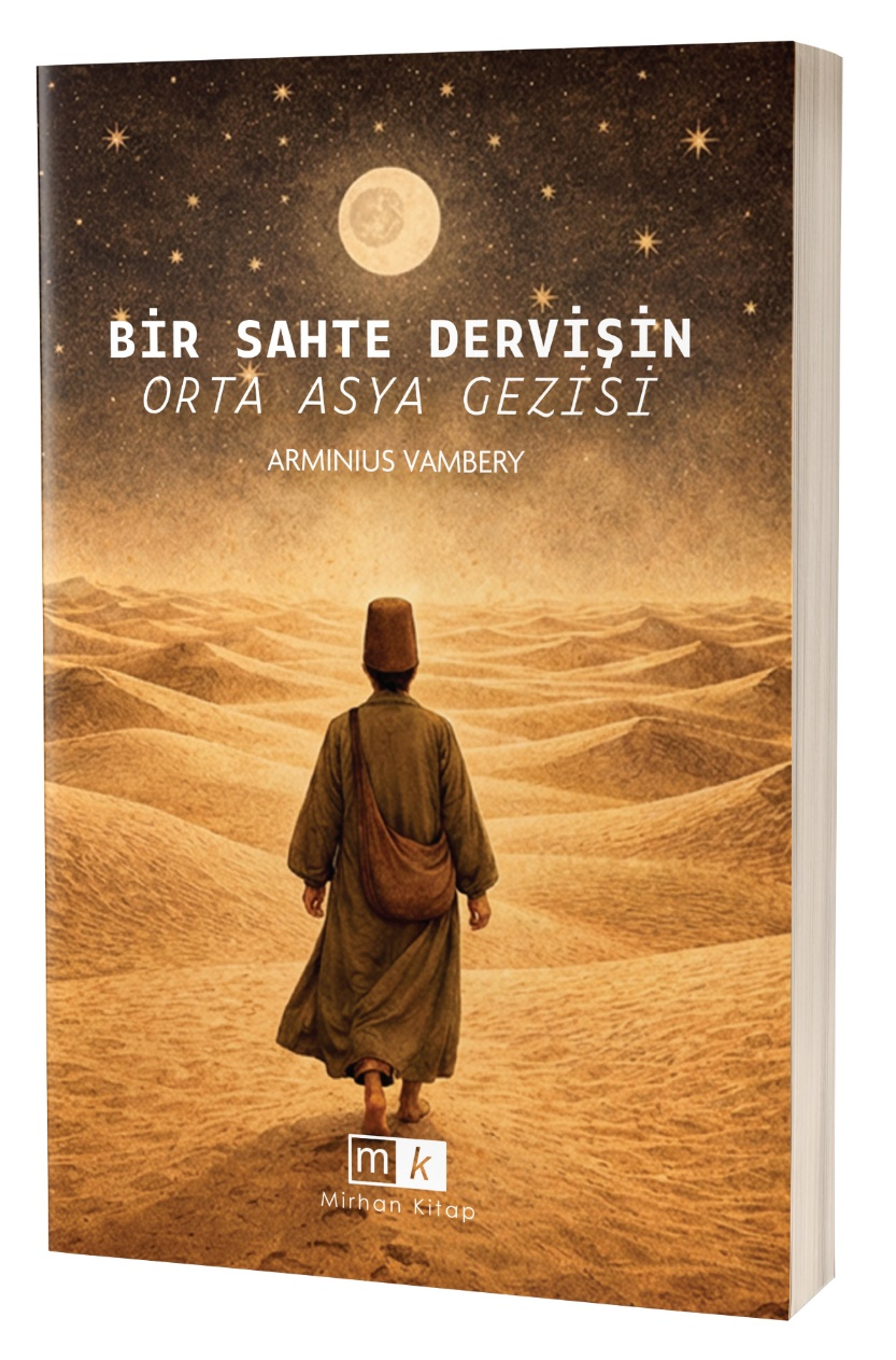 Bir Sahte Dervişin Orta Asya Gezisi – Mirhan Kitap kitap kapağı