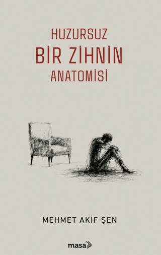 Huzursuz Bir Zihnin Anatomisi – Masa Kitap kitap kapağı