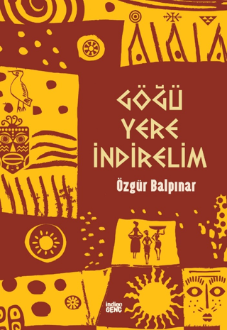 Göğü Yere İndirelim – İndigo Çocuk kitap kapağı