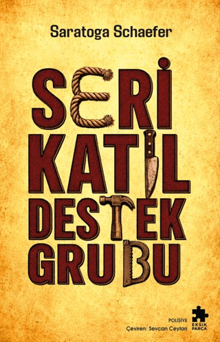 Seri Katil Destek Grubu – Eksik Parça Yayınları kitap kapağı