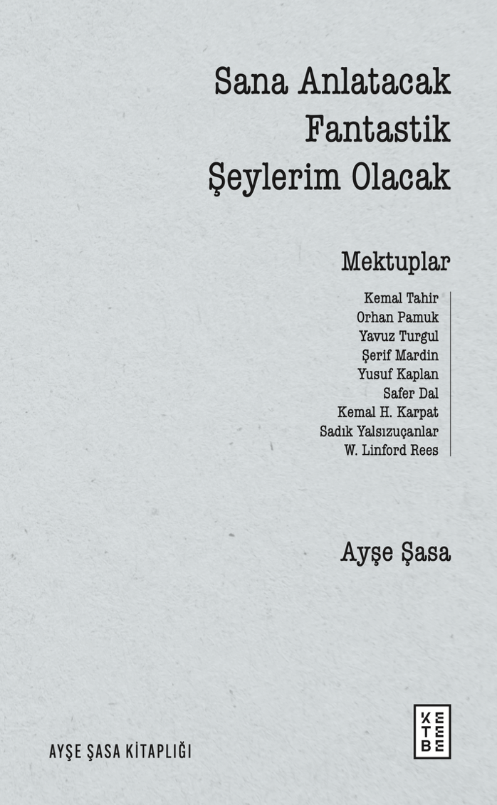 Sana Anlatacak Fantastik Şeylerim Olacak – Ketebe Yayınları kitap kapağı