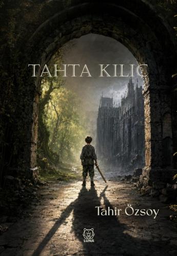 Tahta Kılıç – Luna Yayınları kitap kapağı