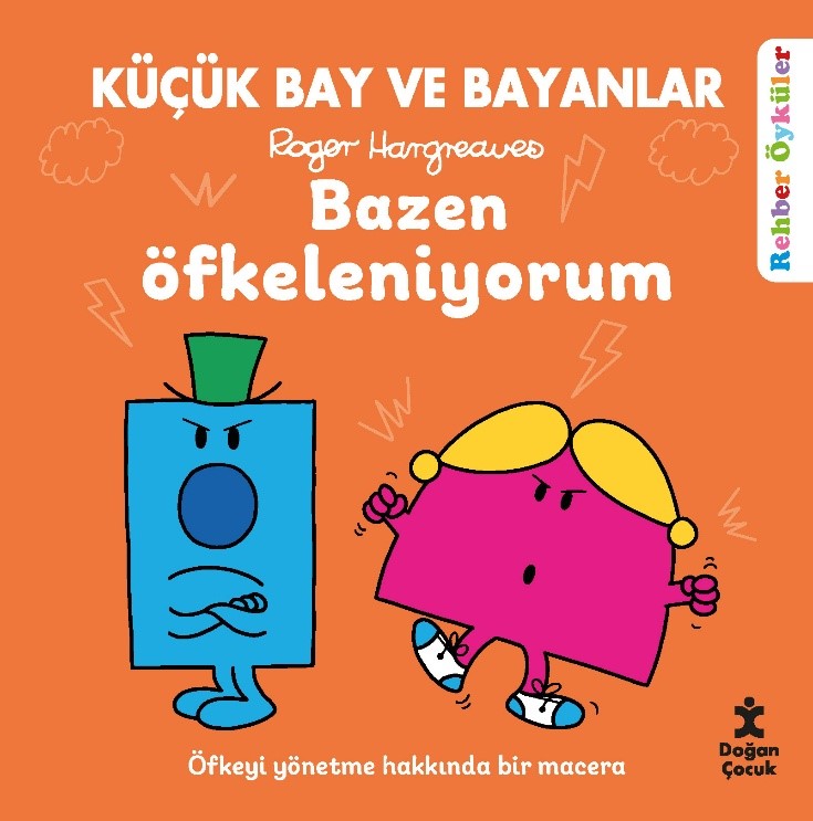 Küçük Bay ve Bayanlar Rehber Öyküler - Bazen Öfkeleniyorum – Doğan Çocuk kitap kapağı