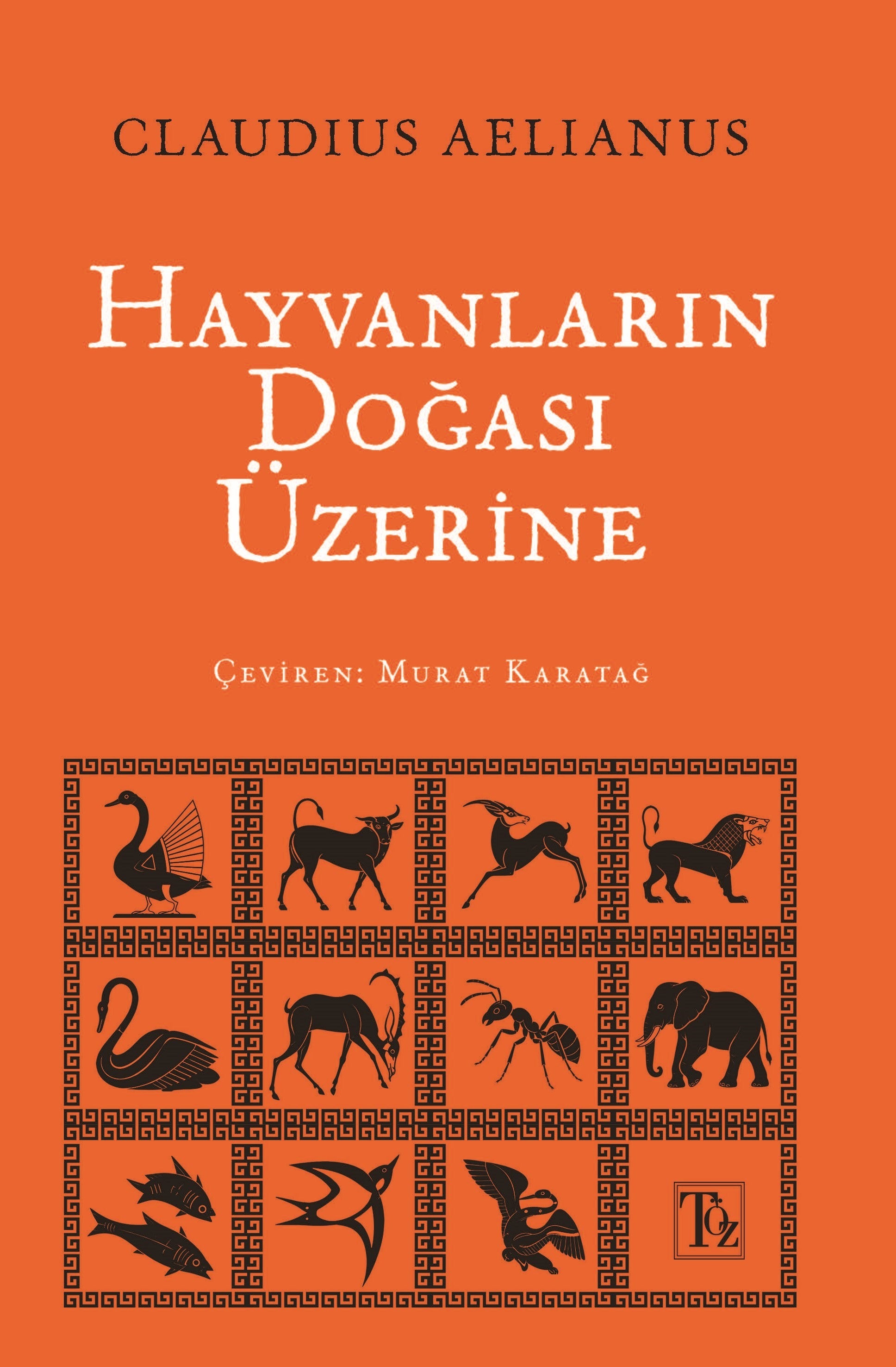 Hayvanların Doğası Üzerine – Töz Yayınları kitap kapağı