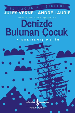 Denizde Bulunan Çocuk – İş Bankası Kültür Yayınları kitap kapağı
