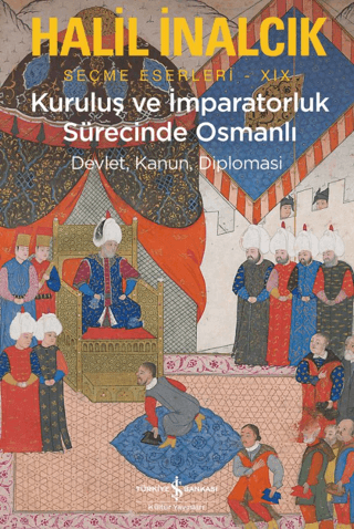 Kuruluş ve İmparatorluk Sürecinde Osmanlı – İş Bankası Kültür Yayınları kitap kapağı