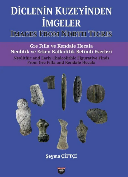 Diclenin Kuzeyinden İmgeler - İmages From North Tigris – Bilgin Kültür Sanat kitap kapağı