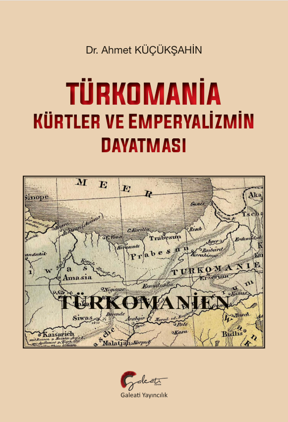 Türkomania - Kürtler ve Emperyalizmin Dayatması – Galeati Yayıncılık kitap kapağı