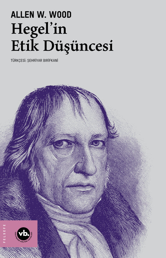 Hegel'in Etik Düşüncesi – Vakıfbank Kültür Yayınları kitap kapağı